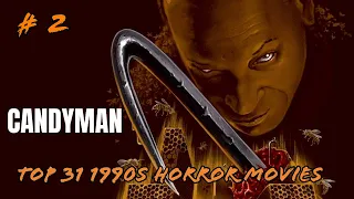 31 1990s Horror Movies For Halloween: # 2 Candyman