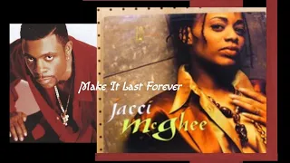 Keith Sweat -Make It Last Forever [Duet with  Jacci McGhee]