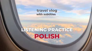 Learn POLISH with this TRAVEL VLOG | Listening practice