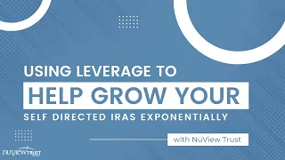 Using Leverage to Help Grow your Self Directed IRAs Exponentially
