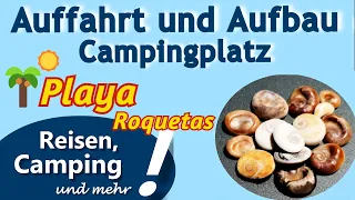 Auffahrt und Aufbau Campingplatz | An der Playa Roquetas de Mar | ReiseVLOG