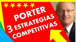 PORTER | 👉 3 ESTRATEGIAS Competitivas para tu EMPRESA 😊 | Ventaja Competitiva Michael PORTER