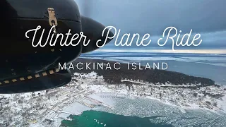 Flying to Mackinac Island, Michigan in the Winter | Epic views of Michigan's most beautiful Island!