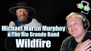 First Time Hearing MICHAEL MARTIN MURPHEY & THE RIO GRANDE BAND - Wildfire