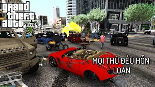 GTA V nhưng MỌI THỨ ĐỀU HỖN LOẠN