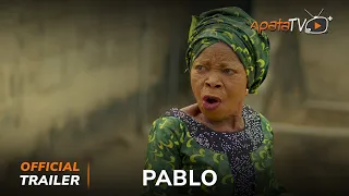Pablo Yoruba Movie 2024 | Official Trailer | Showing Next On ApataTV+