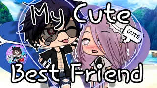 My Cute Best Friend | Gacha Life Mini Movie