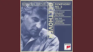 How a Great Symphony Was Written (Leonard Bernstein Discusses the First Movement of Beethoven's...