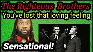 Incredible! | First time hearing RIGHTEOUS BROTHERS | YOU'VE LOST THAT LOVING FEELING REACTION |
