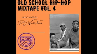 Old School Hip Hop Vol. 4 Mixtape