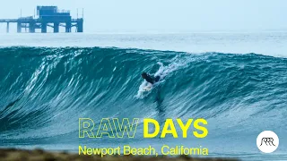 RAW DAYS | Newport Beach, California | Surfers charging heavy shorebreak