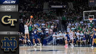 Georgia Tech vs. Notre Dame Condensed Game | ACC Men’s Basketball (2021-22)