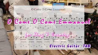 O Come O Come Emmanuel | for King & Country ★ TAB Electric Guitar Playthrough (guitar cover)