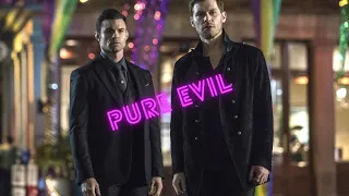 Klaus Mikaelson & Elijah Mikaelson || Pure Evil