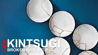 Kintsugi: Broken is Beautiful