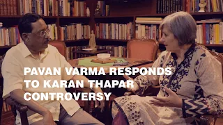 Pavan Varma responds to the Karan Thapar controversy