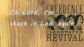 Creedence Clearwater Revival - Lodi (lyrics)