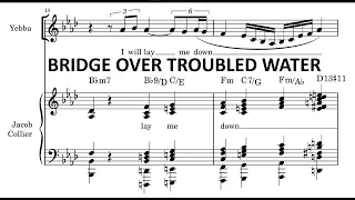 Bridge Over Troubled Water- Yebba & Jacob Collier (Transcription)