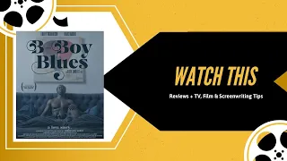 B-Boy Blues 💙 Movie Review | 🎬Watch This 🎬