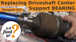 Replacing Driveshaft Center Support BEARING - Peugeot 307