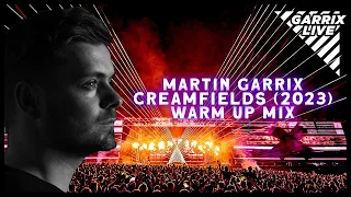 Martin Garrix | Creamfields - Warm Up Mix (2023) [ Mixed By Garrix Live ]