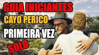 GTA ONLINE COMO FAZER CAYO PERICO PELA PRIMEIRA - GUIA SOLO INICIANTES