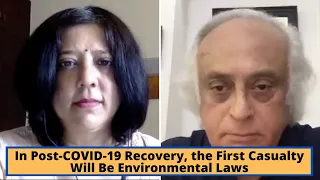 In Post-COVID-19 Recovery, the First Casualty Will Be Environmental Laws: Jairam Ramesh