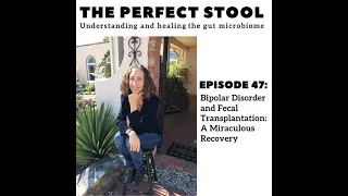 Bipolar Disorder and Fecal Transplantation: A Miraculous Recovery