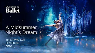 2024 A Midsummer Night's Dream | Queensland Ballet