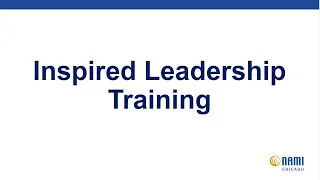 BOKA // NAMI Chicago- Inspired Leadership Training