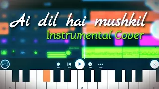 Ae dil hai mushkil | Instrumental Cover | with FL Studio Mobile