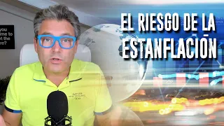 ¿SE ACERCA EL RIESGO DE ESTANFLACIÓN? - Vlog de Marc Vidal