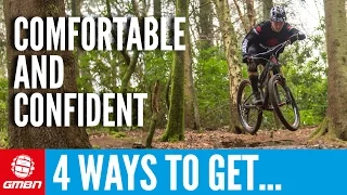 Get More Confident And Comfortable On Your Mountain Bike