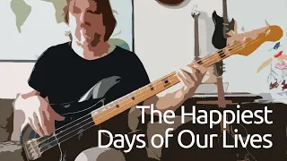 The Happiest Days of Our Lives (+ Another Brick in the Wall) - Bass Cover