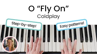 How to play O "Fly On" - Coldplay | EASY Piano Tutorial!!