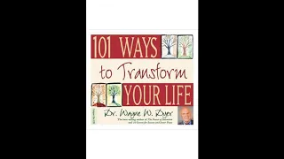 101 Ways to Transform Your Life   Wayne Dyer