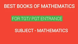 BEST BOOKS OF MATHEMATICS FOR TGT/PGT ENTRANCE