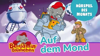 Benjamin Blümchen auf dem Mond (Folge 11) | Das ZWEITPLATZIERTE Hörspiel des Monats April