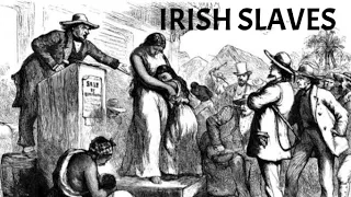 TRUTH about the Irish - First slaves brought to the Americas - Forgotten History