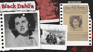 The Black Dahlia: Hollywood's Darkest Unsolved Mystery | 1940s True Crime Stories