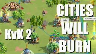 KvK 2 Action after pass LvL 5 opening and Cities will burn in Rise of Kingdoms