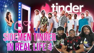 AMERICANS FIRST REACTION TO SIDEMEN TINDER IN REAL LIFE 4 (USA YOUTUBE EDITION)