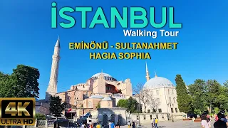 🇹🇷 İSTANBUL, Turkey 4K Walking Tour ( Eminönü, Sultanahmet, Hagia Sofia )