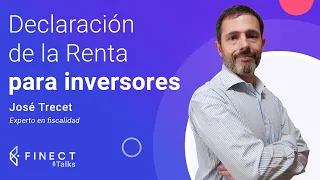 ¿Cómo hacer la RENTA 2023 - 2024 si inviertes? Fondos, dividendos, ETF, cripto… ❓Finect Talks