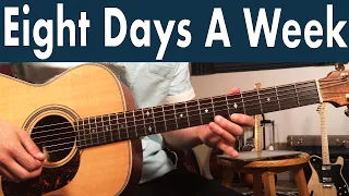 How To Play Eight Days A Week | Beatles Melody Guitar Lesson + Tutorial