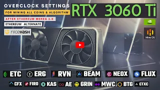 How to Overclock RTX 3060 Ti For Mining (Pro) | ETC / RAVEN / ERGO / FLUX | After Ethereum Merge2.0