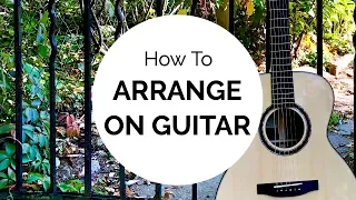 How to arrange any pop song for guitar in 15 minutes