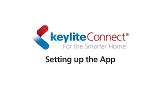 keyliteConnect - Setting up the keyliteConnect App