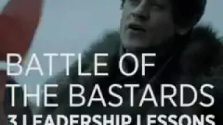 3 Leadership Lessons from The Battle of Bastards