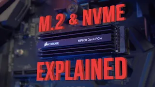 M.2 and NVMe SSDs Explained